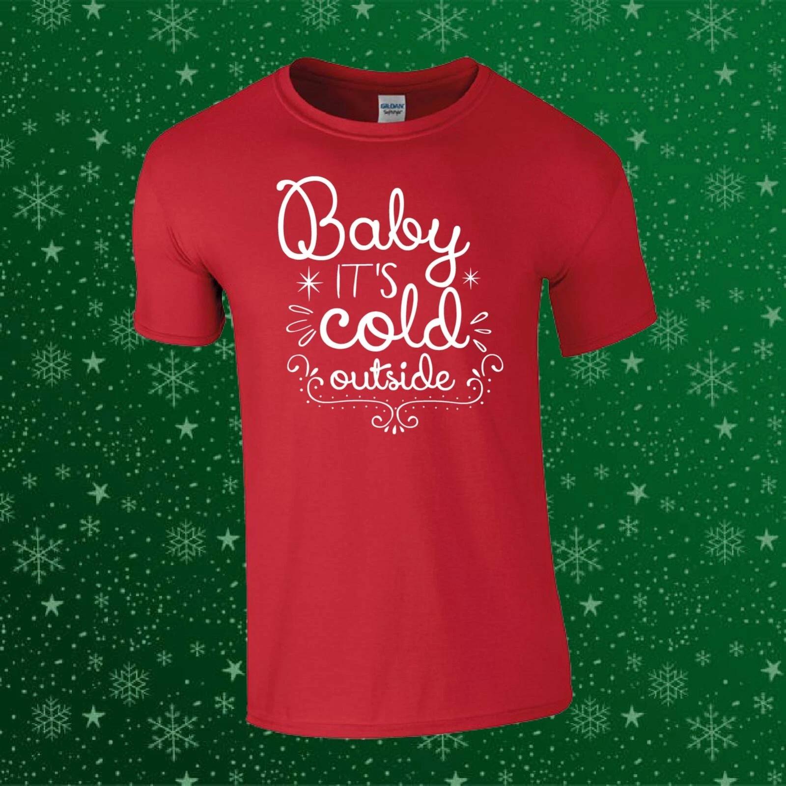 Baby It s Cold Outside Christmas Xmas Gift Unisex Kids/Adults Top T-shirt S