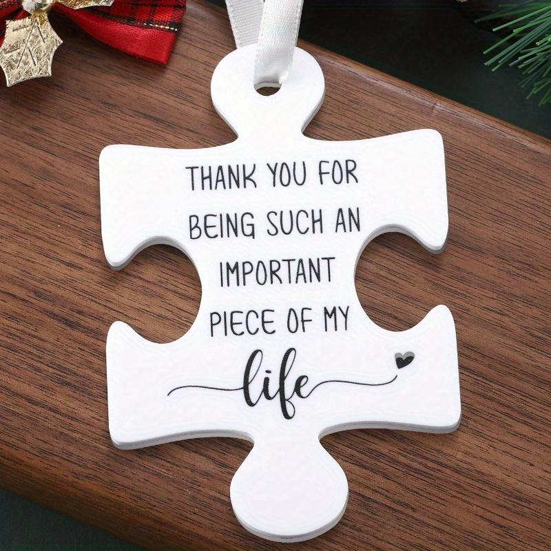Teacher Ornament, Teacher Gift, Thank You for Being Such An Important Piece of My Life, Tree Hanging Ornament, Home Decor, Room Decor