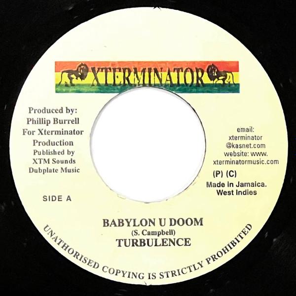 

7inch Record TURBULENCE - Babylon U Doom NONE XTerminator 2003 Jamaica Reggae, Ska & Dub Used