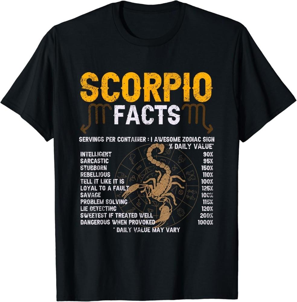

Scorpio Facts Zodiac Sign Personality Horoscope Funny Facts Gift Unisex T-Shirt 4XL