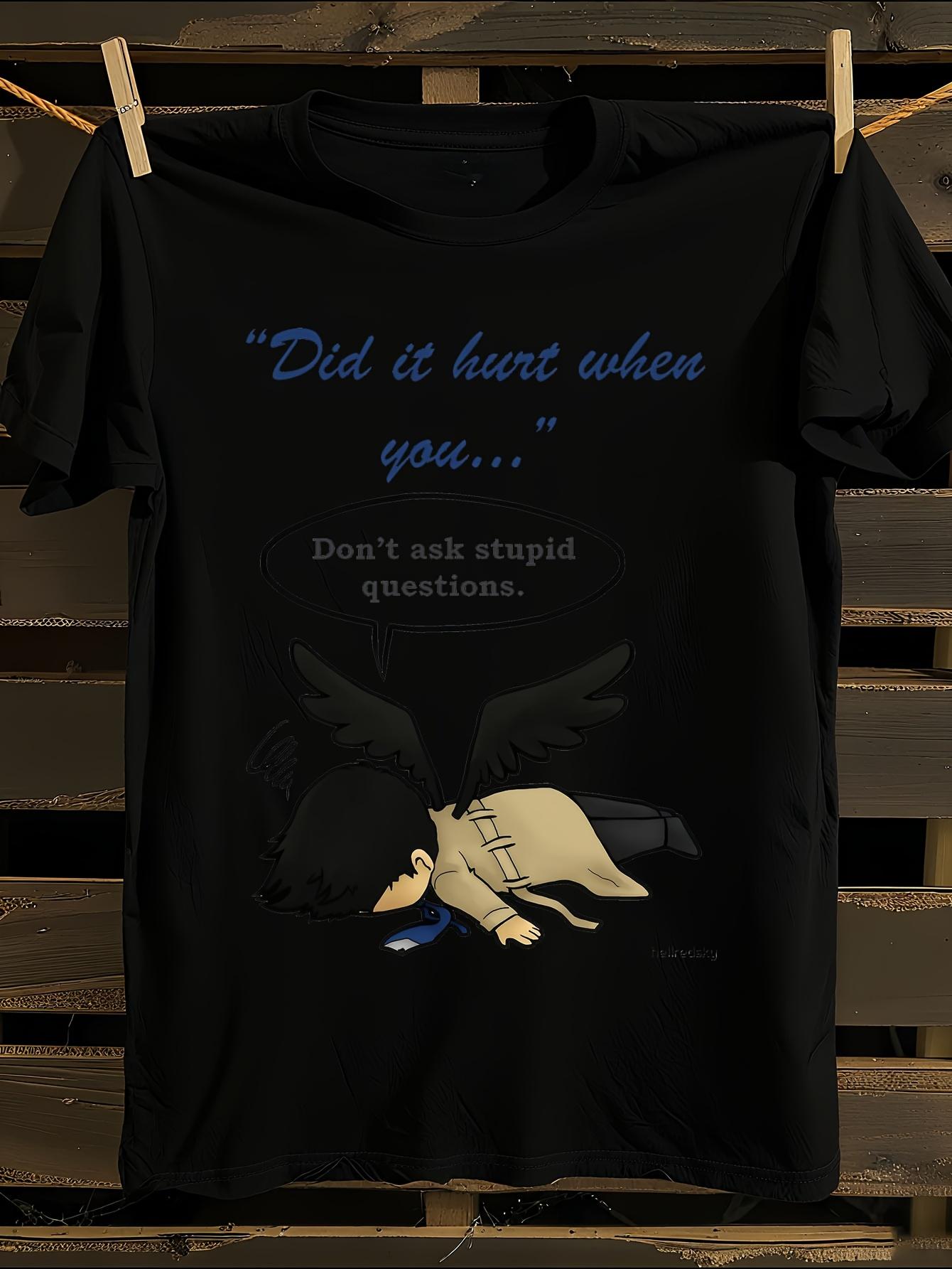 Supernatural TV Show Inspired Did It Hurt When You Fell F... M