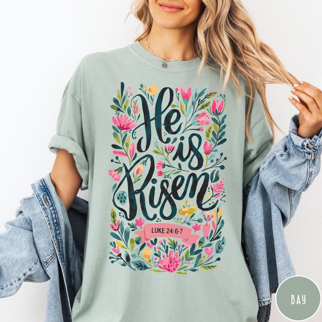 Christian Easter T-Shirt - He Is Risen Floral Christian Shirt – Easter Faith Tee, Luke 24:6–7 - Jesus Tshirt