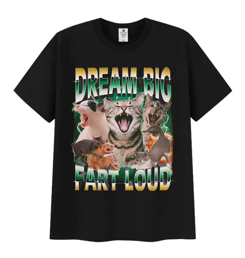 Camiseta gráfica femenina Dream Big fart Loud funny CAT mee camiseta retro
