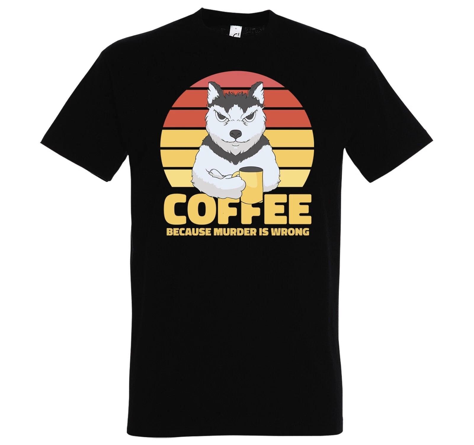 Youth Designz Coffee Because Murder Is Wrong Men s Dog Fun Printed T-Shirt S