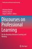 The Discourses On Professional Learning : On the Boundary Between Learning and Working : 9 Book