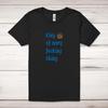 King Of Every F*cking Thing Adult T-Shirt