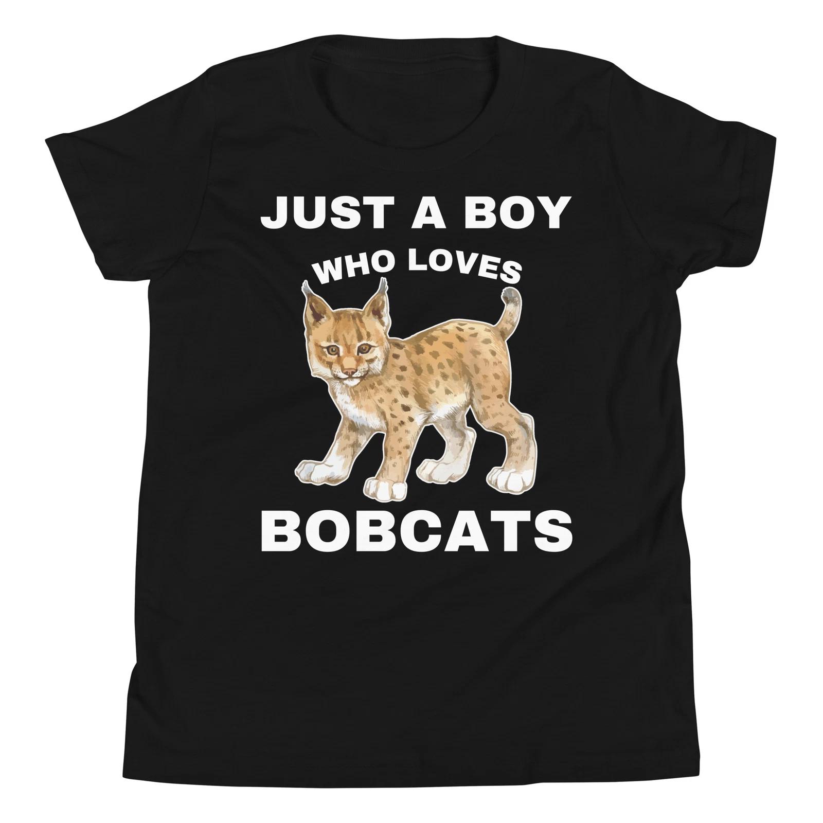 

Just A Boy Who Loves Bobcats Lynx Animal Bobcat Lover Youth T-Shirt 160
