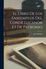 Buch El Libro De Los Enxiemplos Del Conde Lucanor Et De Patronio