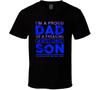 Im Proud Dad Of An Awesome Son Funny Fathers Day Gift T Shirt