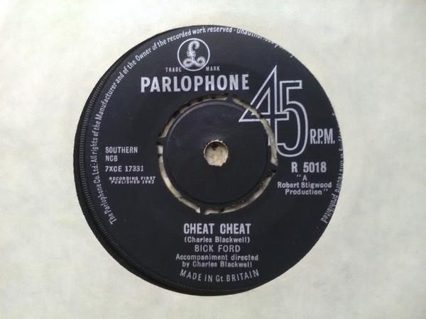 

7inch Record BICK FORD - Cheat Cheat R5018 Parlophone 1963 UK Pop Used