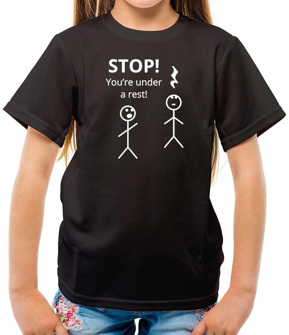 

Stop You Are Under A Rest - Kids T-Shirt - Music - Musical - Musician - Funny 150