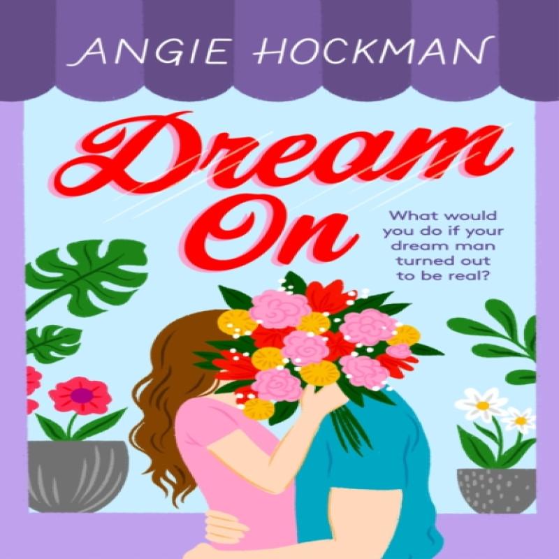 Dream On by Angie Hockman Paperback Book 9781472295996