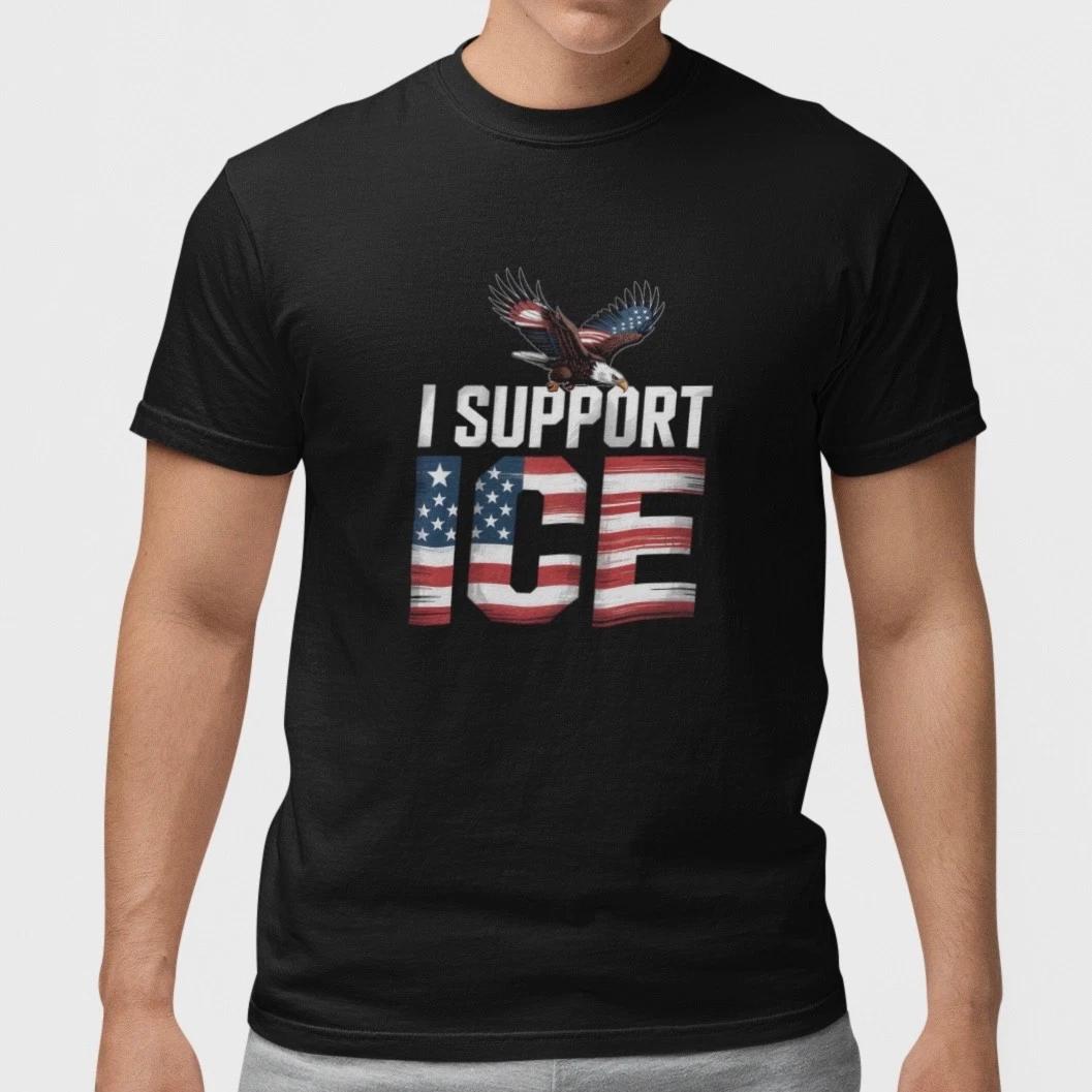 

I Support ICE Shirt Patriotic Eagle Immigration Enforcement USA Flag Tee S– L