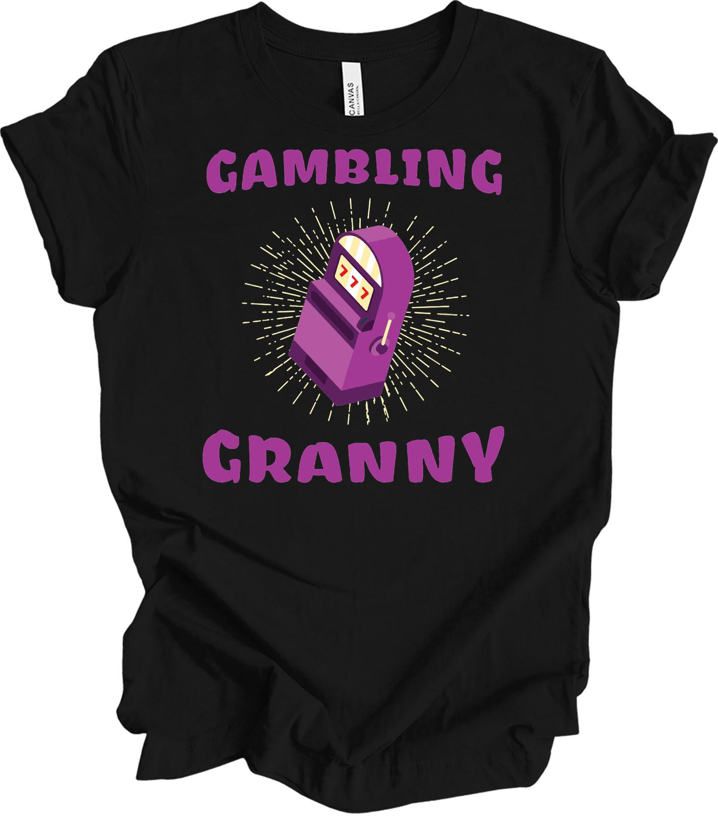 Gambling Grandma T-Shirt - Funny Granny Old Women Tee S