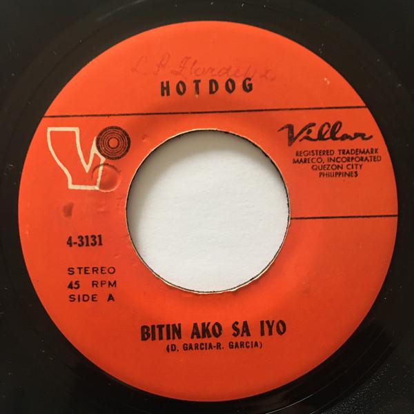 

7inch Record HOTDOG Bitin Ako Sa Iyo The Song I Promi 43131 Villar 1975 Philippine Rock Used