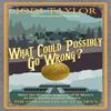 What Could Possibly Go Wrong by Jodi Taylor Paperback Book 9781472264442
