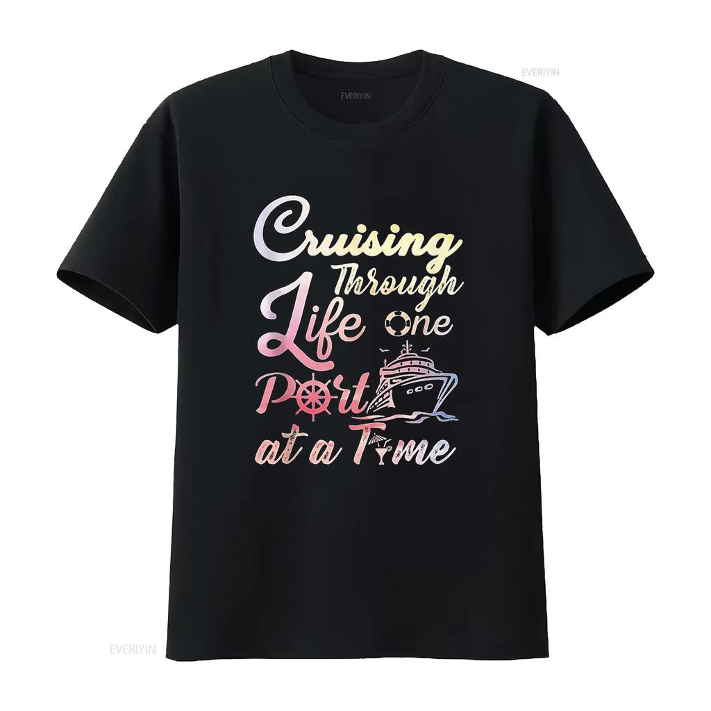 Cruising Through Life One Port At A Time And Youth T Shirt Black Vintage Washed Streetwear Breathable Comfortable Stylish