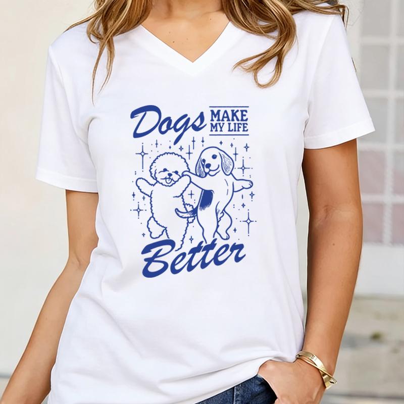 

Dogs Make My Life Better T Shirts Women Aesthetic Graphic Retro Vintage T Shirt Dog Lover Gift Dog Mom Casual Vneck Tops S