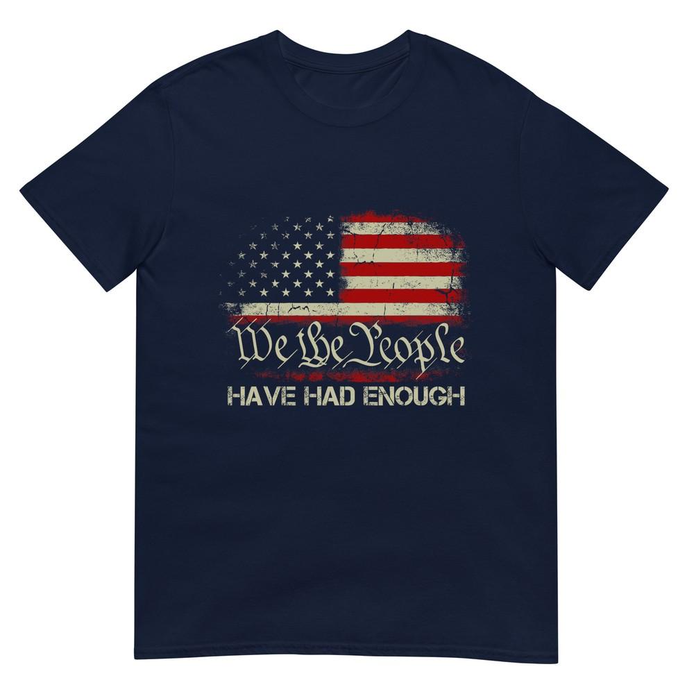 Vintage Old 1776 Vintage Flag We The People Have Had Enough Tshirt S