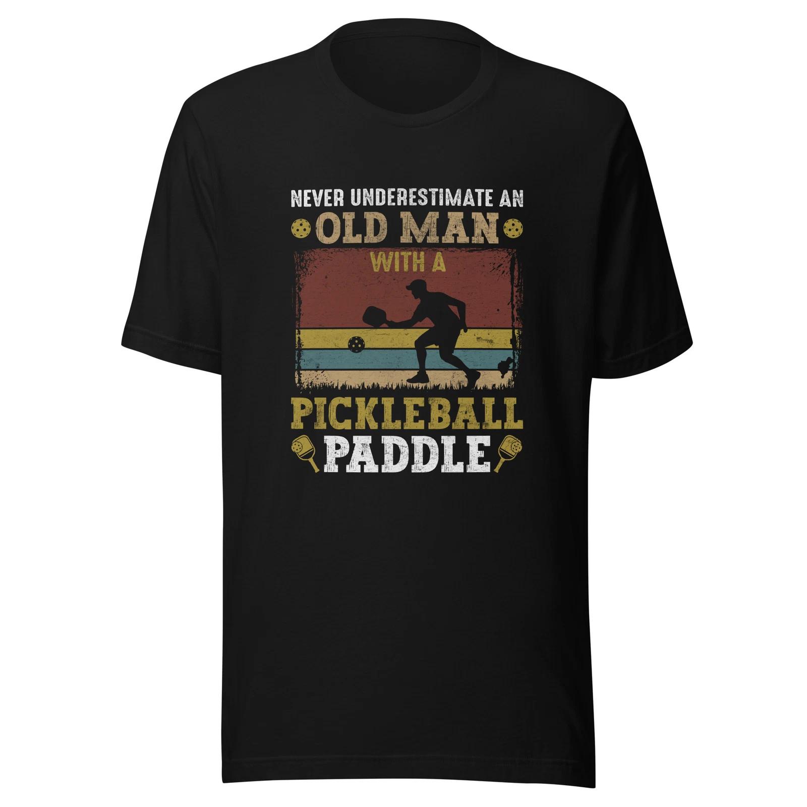 Pickleball T-shirt - Never Underestimate an Old Man 1 S