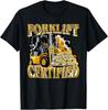 Forklift Certified Operator Funny Fork Lift Driver Gift Unisex T-Shirt