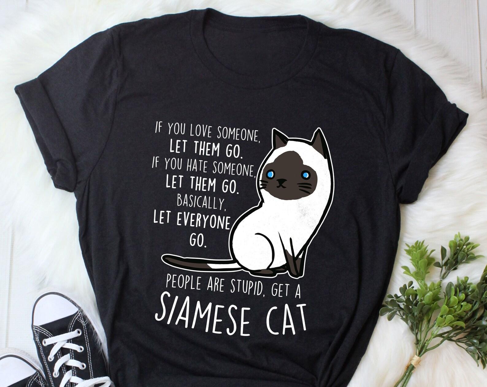 Siamese Cat Shirt, , , Funny Cat Lover Gift, Cute Pet T-shirt, Siamese Lover Tshirt, Siamese Cat Tee, Siamese Mom, Dad, Animal 160