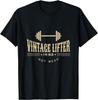 Vintage Lifter I'M Old Not Weak Humor For Gym Lovers T-Shirt