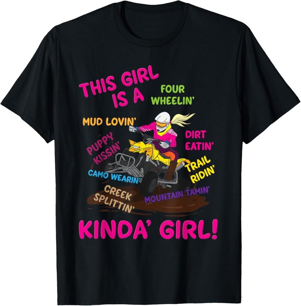 Funny ATV Quad Biking Saying Girl Four Wheeler Gift T-Shirt Unisex T-Shirt XXL