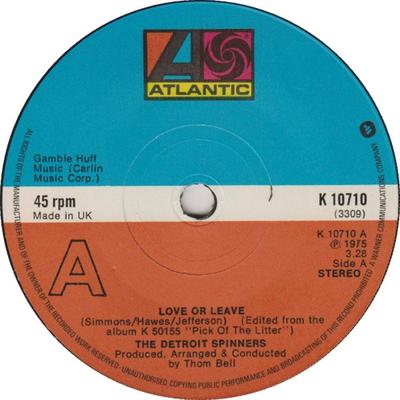 7inch Record SPINNERS - Love Or Leave K10710 Atlantic 1976 UK Soul/Funk Used