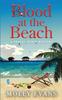 The Blood At The Beach : A Travel Nurse Mystery Book 2 Book