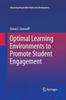 The Optimal Learning Environments To Promote Student Engagement Book