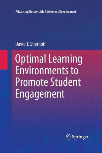 The Optimal Learning Environments To Promote Student Engagement Book