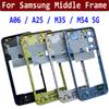 New Housing Middle Frame Bezel Middle Plate Cover Parts For Samsung A06 A25 M35 M54 A16 A34 5G