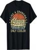 Yaya Like A Grandma Only Cooler Mother's Day Yaya T-Shirt