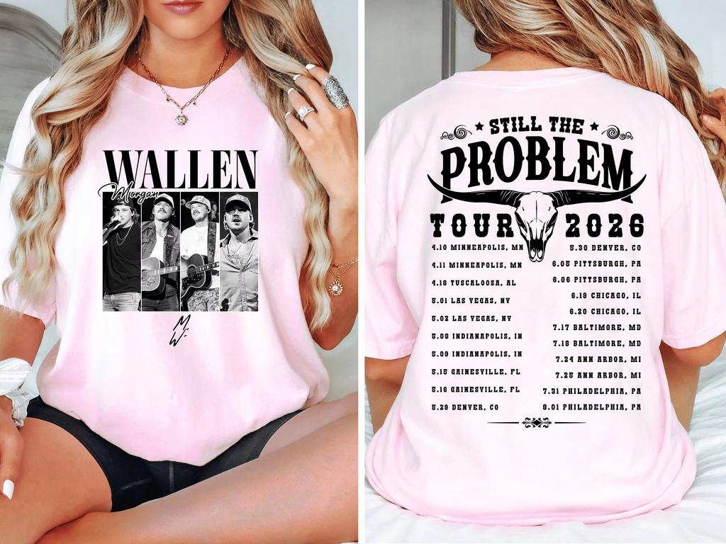 Morgan Wallen Still the Problem Tour 2026 Graphics 100cotton Unisex Shirt Y2K ONeck Short Sleeve Mens Womens Summer Tshirt