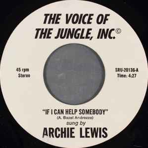 

7inch Record ARCHIE LEWIS - If I Can Help Somebody SRU20136 The Voice Of Th US Pop Used