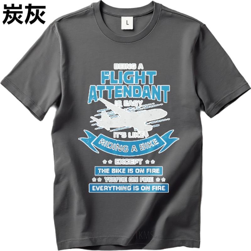 Street Wear For Her Crew Neck Tshirt Casual Flight Attendant Is Easy Like Riding Bike On Fire Comfort For Him Teeshirt Workout