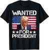 Wanted Donald Trump For President 2024 Trump Mug Shot Unisex T-Shirt Unisex T-Shirt