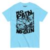 College Students  Cotton T-shirt No Pain No Gain, Gym, Bodybuilding, Training, Workout, Boxing, MMA T-Shirt,Unisex,gift,Top
