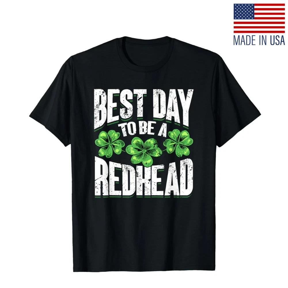 Best Day To Be A Redhead - Funny St. Patrick s Day T- Shirt S