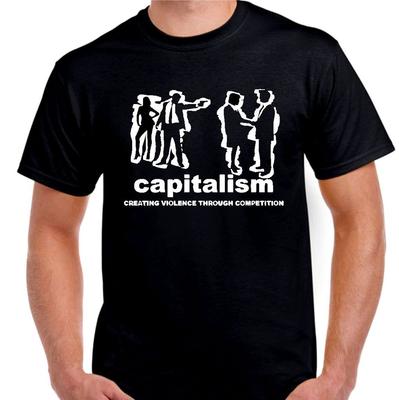 Kapitalismus Schafft Gewalt...T-Shirt Tee Klein- 5XL verfügbar. Farbe wählen