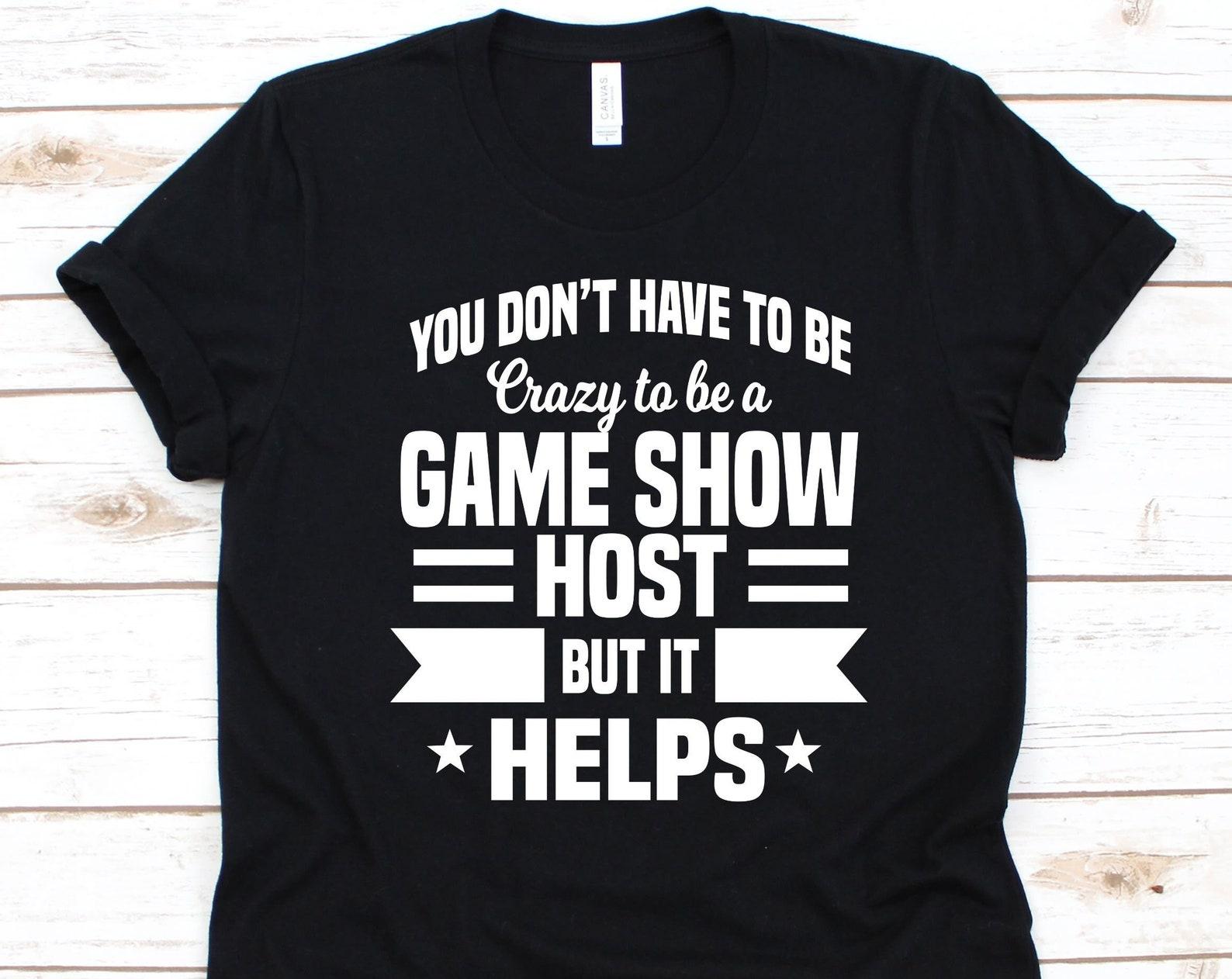 To Be A Game Show Host Shirt, Game Show Design, Broadcast Entertainment, TV Game Show, TV Program Shirt, Radio Program, TV Show Host Gift L