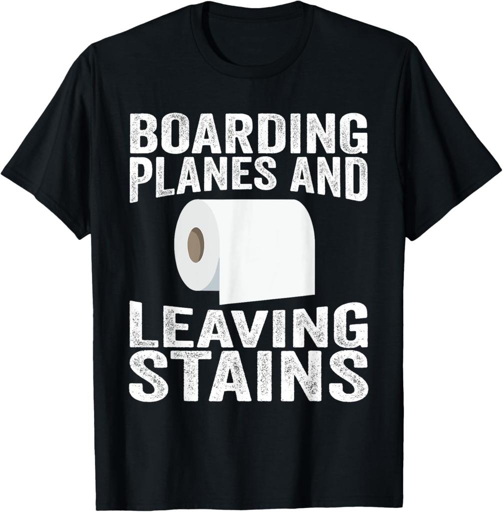 Boarding Planes Leaving Stains Funny Embarrassing Airport T-Shirt Mens Womens Tees Top Unisex T-Shirt Mens Womens Tees Top