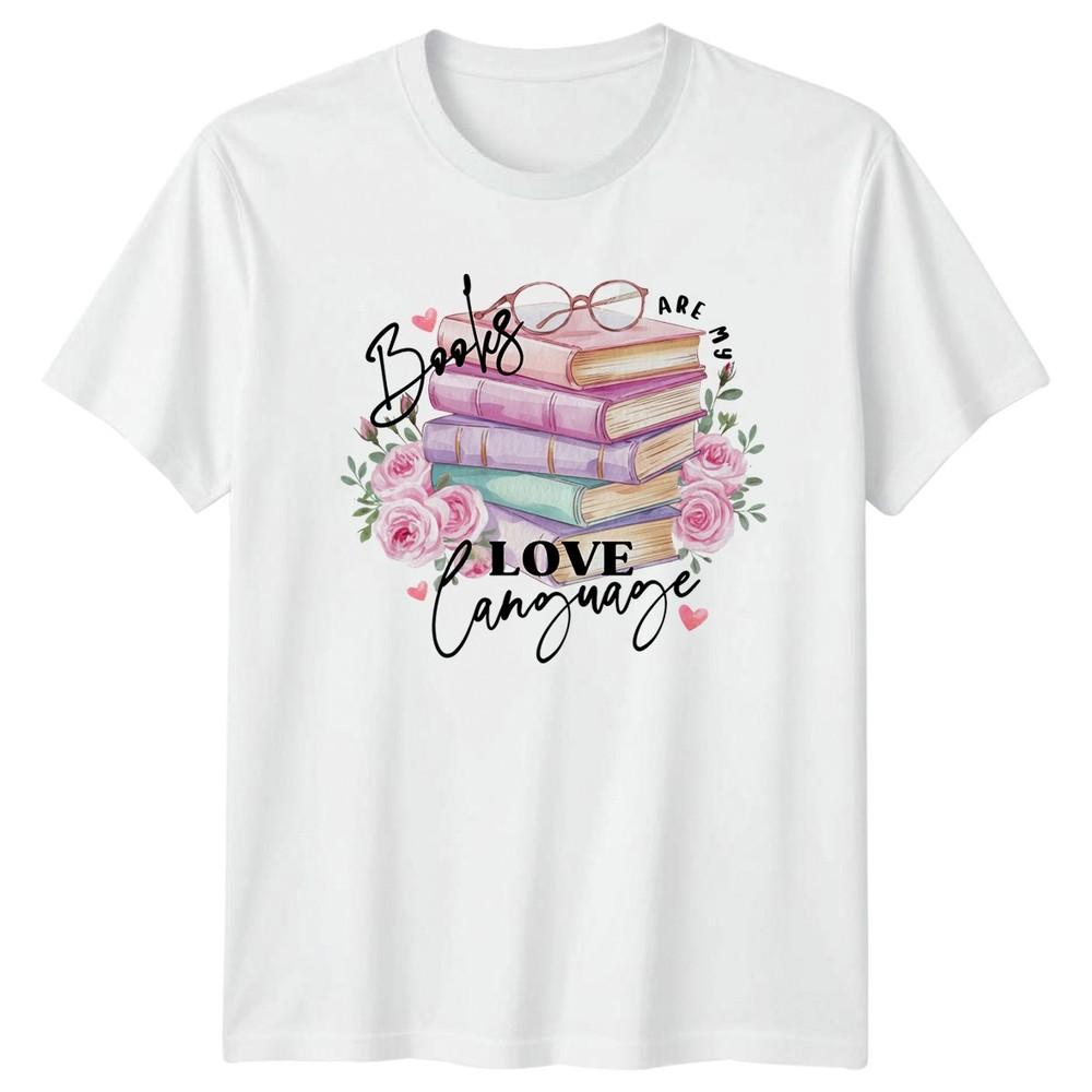 Books Are My Love Language Unisexs TShirt Book Lover Reading Birthday Gift S