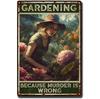 Gardening Because Murder is Wrong Vintage Metal Tin Signs Wall Decor for Home Garden Bars Cafe Clubs Retro Posters Plaque