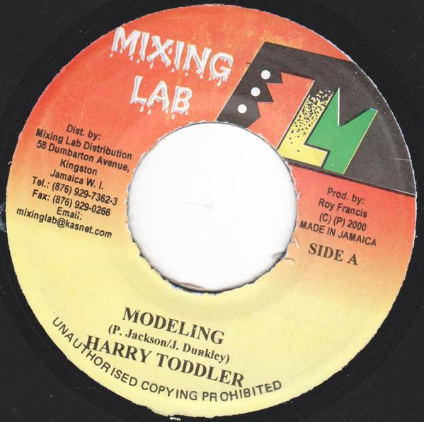 

7-дюймовая пластинка HARRY TODDLER / XKALIBA - Modeling / Weh Dem Feel Like NONE Mixing Lab 2000 Ямайка Регги, Ска и Даб Б/У