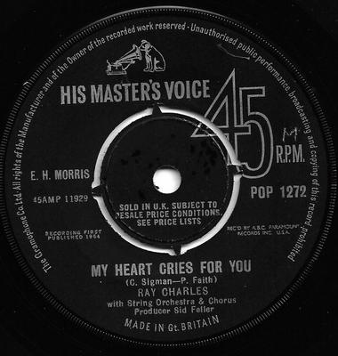 Δίσκος 7 ιντσών RAY CHARLES - My Heart Cries For You POP1272 His Master's Vo 1964 Ηνωμένο Βασίλειο Τζαζ Μεταχειρισμένος