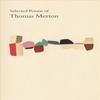 Selected Poems of Thomas Merton by Thomas Merton Paperback Book 9780811229920