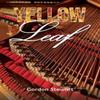 Yellow Leaf by Gordon Stewart Hardback Book 9781398475939