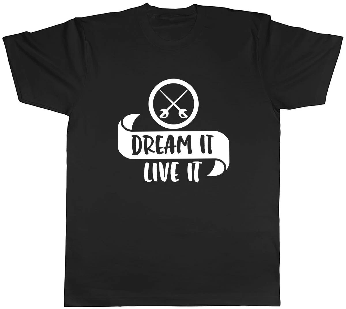 Dream It Live It - Fencing Mens Unisex T-Shirt Tee M